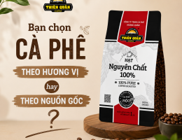 Bạn chọn cà phê theo hương vị hay theo nguồn gốc?