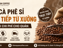 Đặt Cà Phê Sỉ Trực Tiếp Từ Xưởng – Tối Ưu Chi Phí Cho Quán