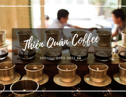 Giữ hồn cà phê Việt cùng cà phê phin nguyên chất Thiên Quan Coffee