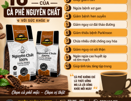 10 CÔNG DỤNG CỦA CÀ PHÊ NGUYÊN CHẤT ĐỐI VỚI SỨC KHỎE