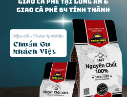 Cà phê hạt nguyên chất tại Long An – Giải pháp nguồn cung bền vững từ THIÊN QUÂN COFFEE