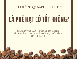 CÀ PHÊ HẠT CÓ TỐT KHÔNG?