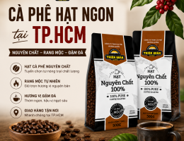 Cà Phê Hạt Tại TPHCM – Lựa Chọn Nguyên Chất Cho Hương Vị Đậm Đà Mỗi Ngày
