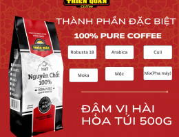 CÀ PHÊ HẠT NGUYÊN CHẤT 500G – LỰA CHỌN CHUẨN CHO NGƯỜI YÊU CÀ PHÊ