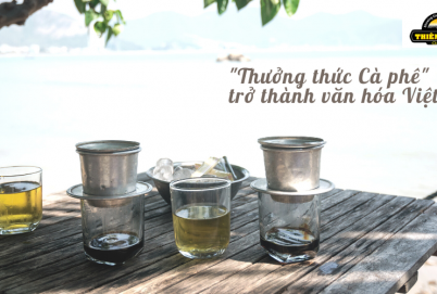 >Cà phê pha phin - nét tinh hoa trong văn hóa người Việt 